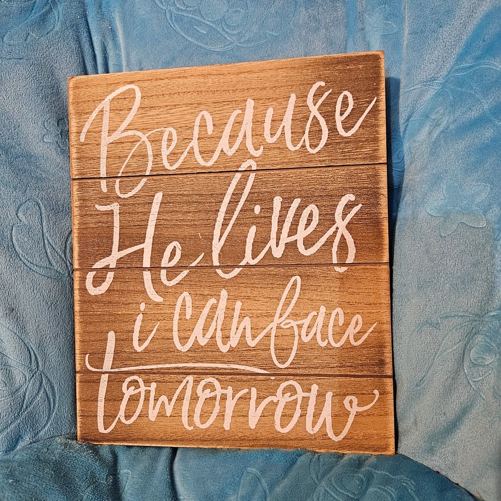 Inspirational‎ Wood Wall Decor Because He Lives Faith Sign